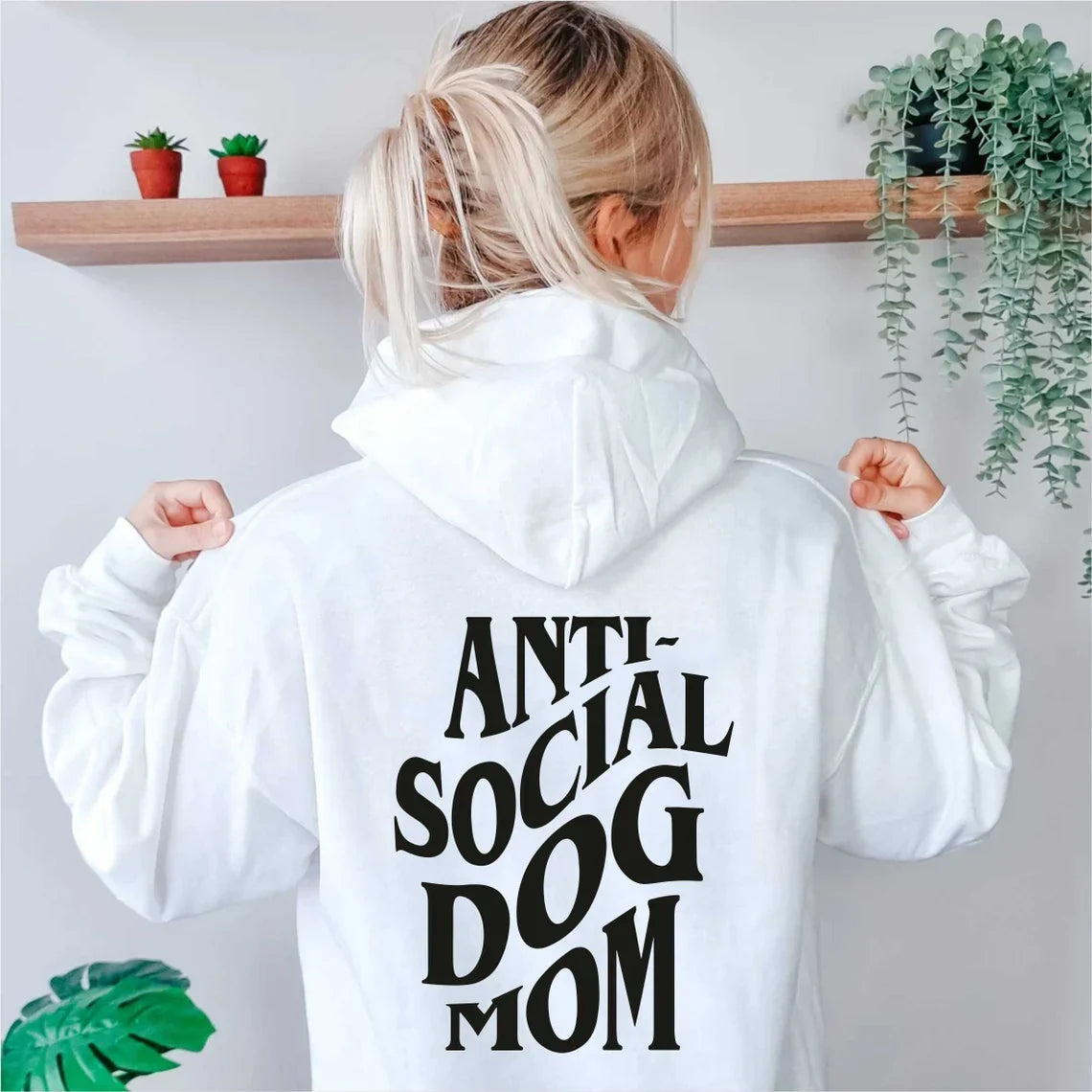 Anti Social Dog Mom Hoodie